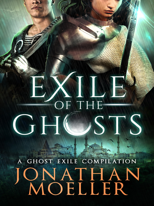 Title details for Exile of the Ghosts by Jonathan Moeller - Available